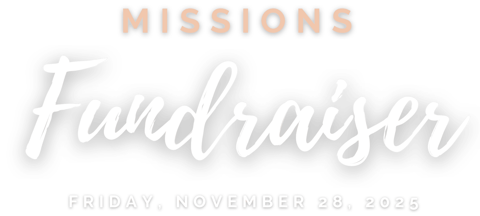 Missions Fundraiser — Friday, November 28, 2025
